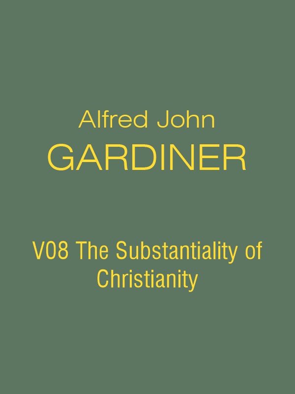 AJG V08 The Substantiality of Christianity