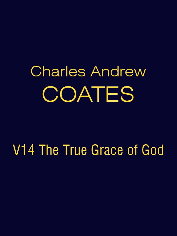 CAC V14 The True Grace of God