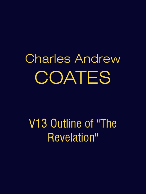 CAC V13 Outline of "The Revelation"