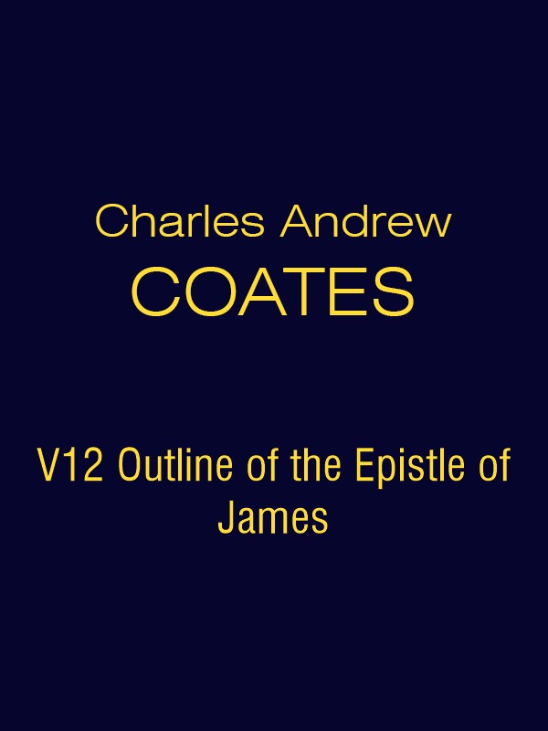 CAC V12 Outline of the Epistle of James