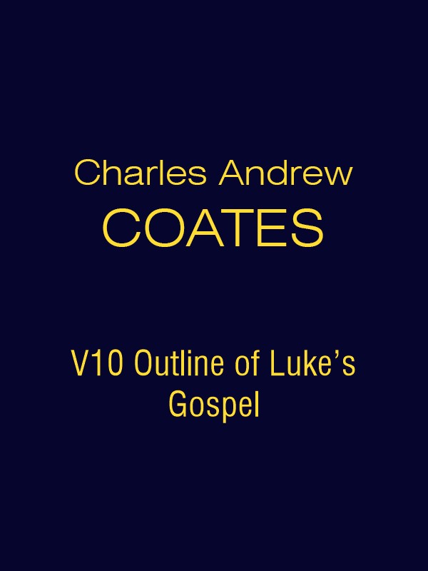 CAC V10 Outline of Luke's Gospel