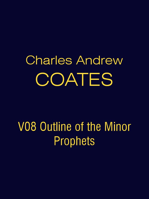 CAC V08 Outline of the Minor Prophets