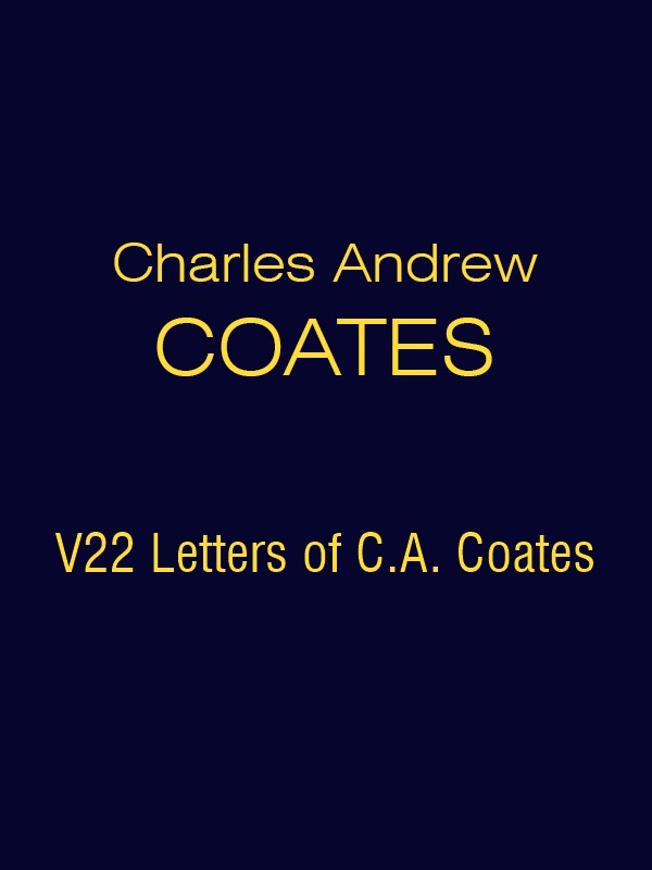 CAC V22 Letters of C.A. Coates