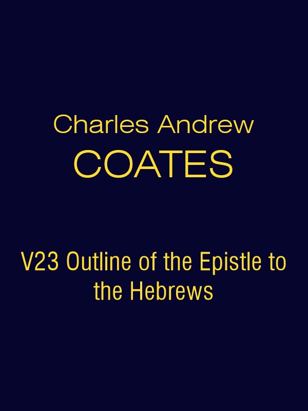CAC V23 Outline of the Epistle to the Hebrews