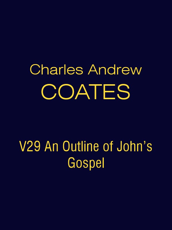 CAC V29 An Outline of John's Gospel