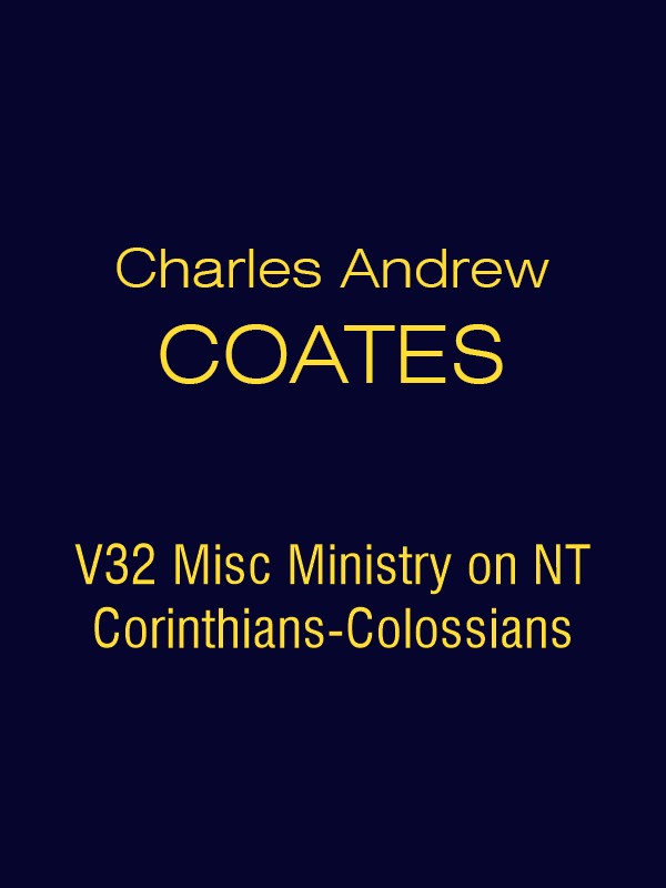 CAC V32 Misc Ministry on NT Corinthians-Colossians