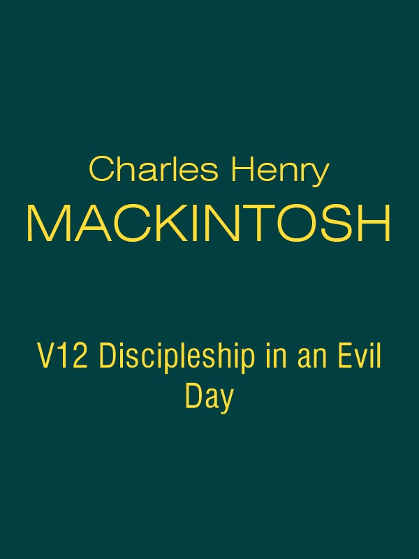 CHM V12 Discipleship in an Evil Day