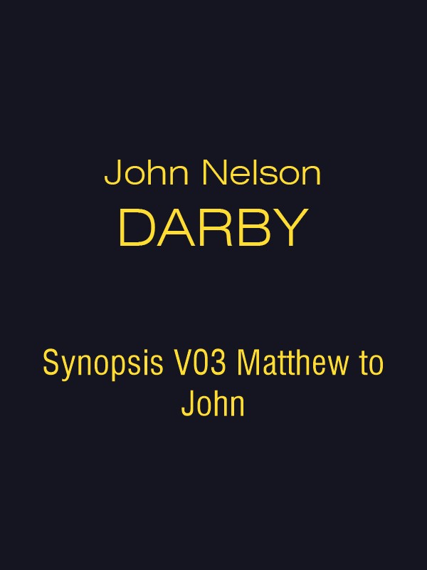 JND Synopsis V03 Matthew to John