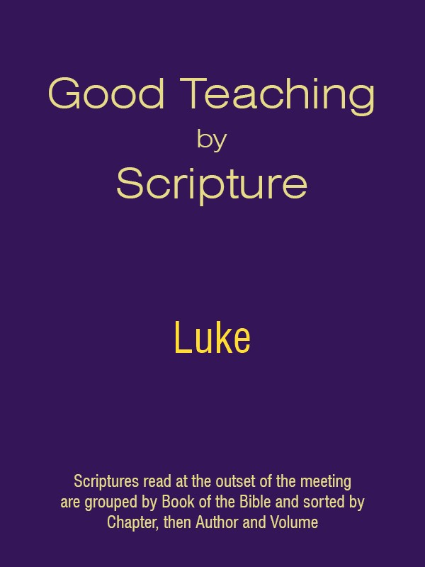 Good Teaching by Scripture 42 - Luke